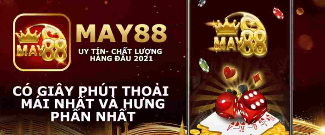 may88 với những giây phút thoải mái